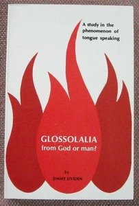 SPEAKING IN TONGUES ~ GLOSSOLALIA GOD OR MAN? ~ JIMMY JIVIDEN ~ Church of Christ - Picture 1 of 5