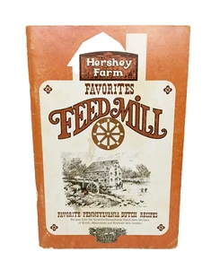 Hershey Farm 1980 Favorites Feed Mill Pennsylvania Dutch Recipe Book - Imagen 1 de 4