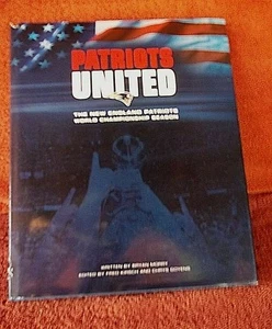 PATRIOTS UNITED / NEW ENGLAND WORLD CHAMPIONSHIP SEASON COLLECTIBLE BOOK - Picture 1 of 6