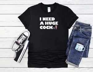 I Need A Huge COCKtail lustig cool Männer Frauen Unisex T-Shirt Hoodie Baseball 3922 - Bild 1 von 5