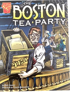 THE BOSTON TEA PARTY. GRAFIKBIBLIOTHEK. CAPSTONE VERLAG. 2005. NM+ - Bild 1 von 9