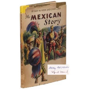 May McNeer, Lynd Ward / The Mexican Story Signed 1st Edition 1953 - Bild 1 von 6