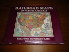 Railroad Maps of North America The First Hundred Years Library of Congress HC/DJ