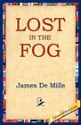 Lost In The Fog De Mille Library Library 9781595400406 Fast Free Shipping