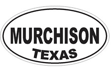 Murchison Texas Oval Bumper Sticker or Helmet Sticker D3647 Euro Oval