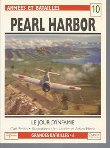 OSPREY - ARMEES ET BATAILLES N°10      PEARL HARBOR - LE JOUR D'INFAMIE - Imagen 1 de 4
