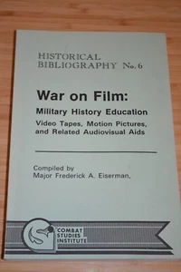 War On Film: Military History Education, Major Frederick A Eiserman, 1987 - Bild 1 von 3