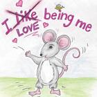 I Love Being Me! By Fiona E. Vander Wilp Paperback Book