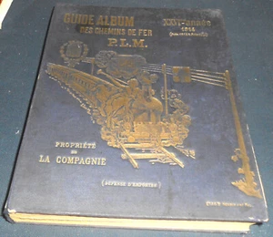 Guide Album des Chemins de Fer P.L.M. – XXVI ème année 1914 - Picture 1 of 3