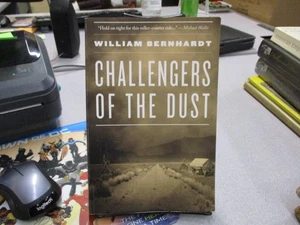 Challengers of the Dust, William Bernhardt - Picture 1 of 3