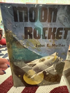 MOON ROCKET - JOHN E MULLER - (HC/DJ 1967) VTG SCI-FI - Picture 1 of 4