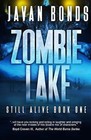 Zombie Lake: Still Alive Book One by Bonds, Javan