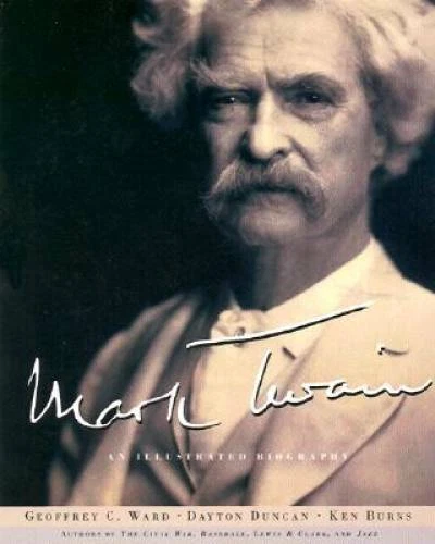 Mark Twain: An Illustrated Biography - Hardcover By Ward, Geoffrey C. - GOOD - Image 1 of 1