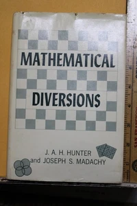 1963 Mathematical Diversions Book J. A. H. Hunter Joseph S. Madachy Van Nostrand - Bild 1 von 7