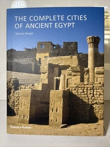 The Complete Cities of Ancient Egypt by Steven Snape - Picture 1 of 6