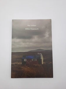 Signed 1st Edition Wilful Exposure Roy Kibbler 2013 - Picture 1 of 6