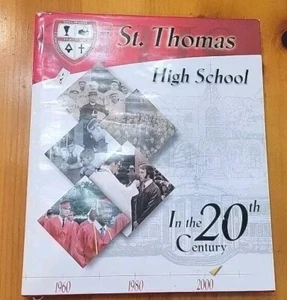 St. Thomas High School In The 20th Century 2000 History Book 128 Pg Non-Fiction - Picture 1 of 23