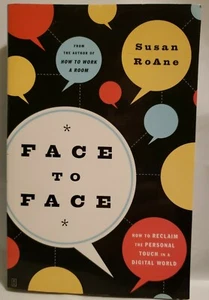 Face To Face: How To Reclaim The Personal Touch In A Digital World, Paperback - Picture 1 of 4