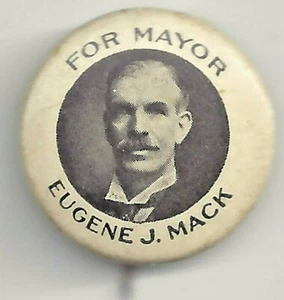 1913 Eugene J. Mack Kandidat für Syracuse New York Bürgermeister Pin ~ VERLOREN! - Bild 1 von 2