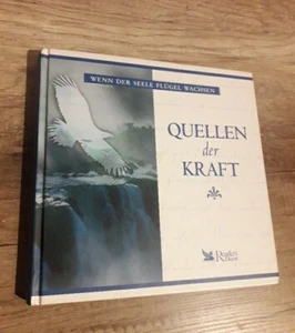 Quellen der Kraft - Wenn der Seele Flügel wachsen (Zitate, Geschichten) - Bild 1 von 7