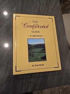 The Confidential Guide to Golf Courses by Tom Doak First Printing WRITING DENT - Foto 1 di 24