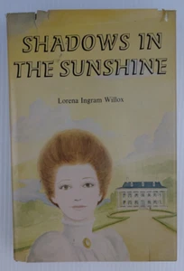 Shadows in the Sunshine Lorena Ingram Willox Signed - Picture 1 of 12