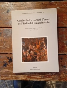 Condottieri e uomini d'arme nell'Italia del Rinascimento a cura e con un saggio - Picture 1 of 3