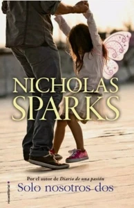 SOLO NOSOTROS DOS by NICHOLAS SPARKS Spanish Book - Picture 1 of 1