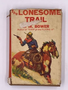 Antique Book The Lonesome Trail 1909 BM Bower Western Fiction Grosset Dunlap  - Bild 1 von 19
