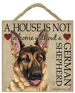 A House is not a home without a German Shepherd Dog Sign Wall Table Easel 517 - Picture 1 of 3