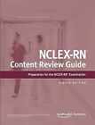 NCLEX-RN Content Review Guide: Preparation for the NCLEX-RN Examination