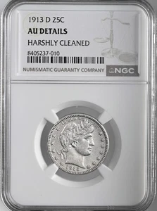 1913-D  25C BARBER SILVER QUARTER  NGC AU DETAILS "HARSHLY CLEANED" #8405237-010 - Picture 1 of 4