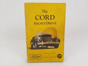 THE CORD FRONT-DRIVE INTRIGUING STORY OF A FABULOUS AUTOMOBILE CLYMER PUBLISHER - Imagen 1 de 10