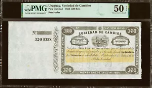 Uruguay, Sociedad de Cambios 320 Reis Remainder 1856 Pick-Unlisted PMG 50 EPQ - Picture 1 of 2