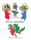 Los tres chanchitos/ The three Little Pigs : Cuentos Universales/ Universal s...