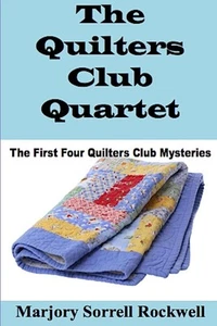 The Quilters Club Quartet: Volumes 1 - 4 in The Quilters Club Mystery Series by - Zdjęcie 1 z 1