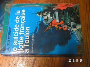µ? J'ai lu bleu A120 Le suicide de la flotte française à Toulon Henri Nogueres - Foto 1 di 1