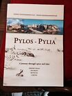 Pylos-Pylia: A Journey Through Space and Time,George Papathanass