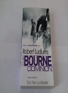 The Bourne Dominion By Robert ludlum,Eric Van Lustbader - Picture 1 of 1