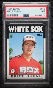 1986 Topps Britt Burns #679 PSA 7