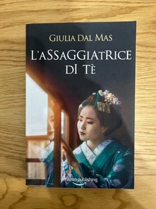 L'ASSAGGIATRICE DI TE' ROMANZO DI GIULIA DAL MAS 2019 - Picture 1 of 11