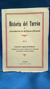 Libro Historia del Turrón y prioridad de los de Jijona y Alicante. Figueras Pach - Imagen 1 de 3