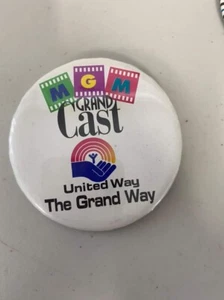 VINTAGE 3" PINBACK #38-042 - ADVERTISING - MGM GRAND CAST UNITED WAY - GRAND WAY - Picture 1 of 2