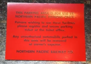 Northern Pacific Railway"Questo parcheggio è ad uso solo da parte di NP Patrons" - Foto 1 di 2