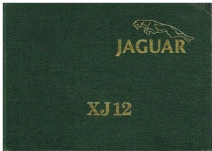 JAGUAR XJ12 SIII BERLINA ORIGINALE 1979 MANUALE ISTRUZIONI PROPRIETARIO *HARDBACK* - Foto 1 di 1