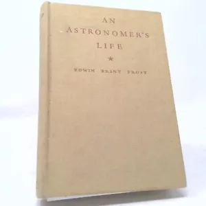An Astronomer's Life | First Edition | Autographed - Imagen 1 de 4
