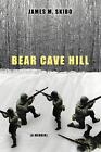 Bear Cave Hill: (A Memoir) by James M. Skibo (English) Paperback Book