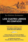Juan Bautista B Los Cuatro Libros de Confucio, Confucio y Mencio, Co (Paperback)