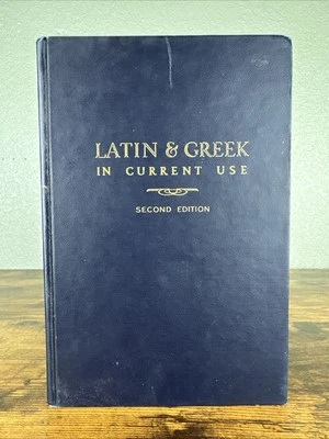 Latin & Greek in Current Use 2nd Ed 1949 by Eli Burriss & Lionel Casson - Image 1 of 4