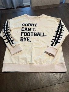 SORRY. CANT. FUSSBALL. BYE IVORY Damen Sweatshirt mit Rundhalsausschnitt Größe Small - Bild 1 von 4
